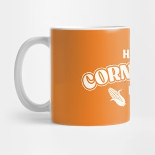 Have a Corntastic Day! Mug